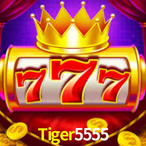Tiger5555